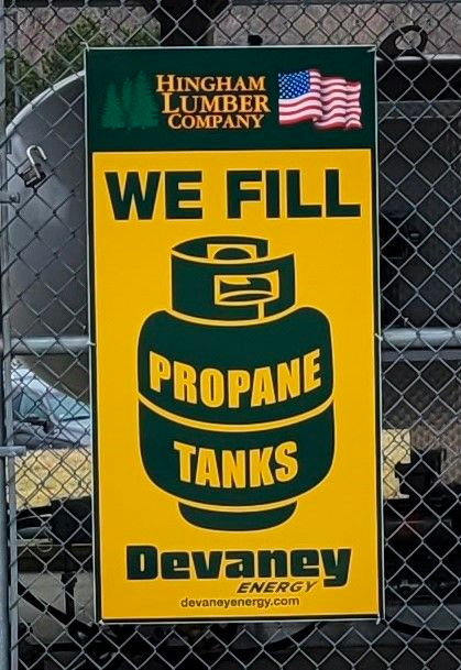 propane filling sign | Hingham Lumber Company propane filling sign